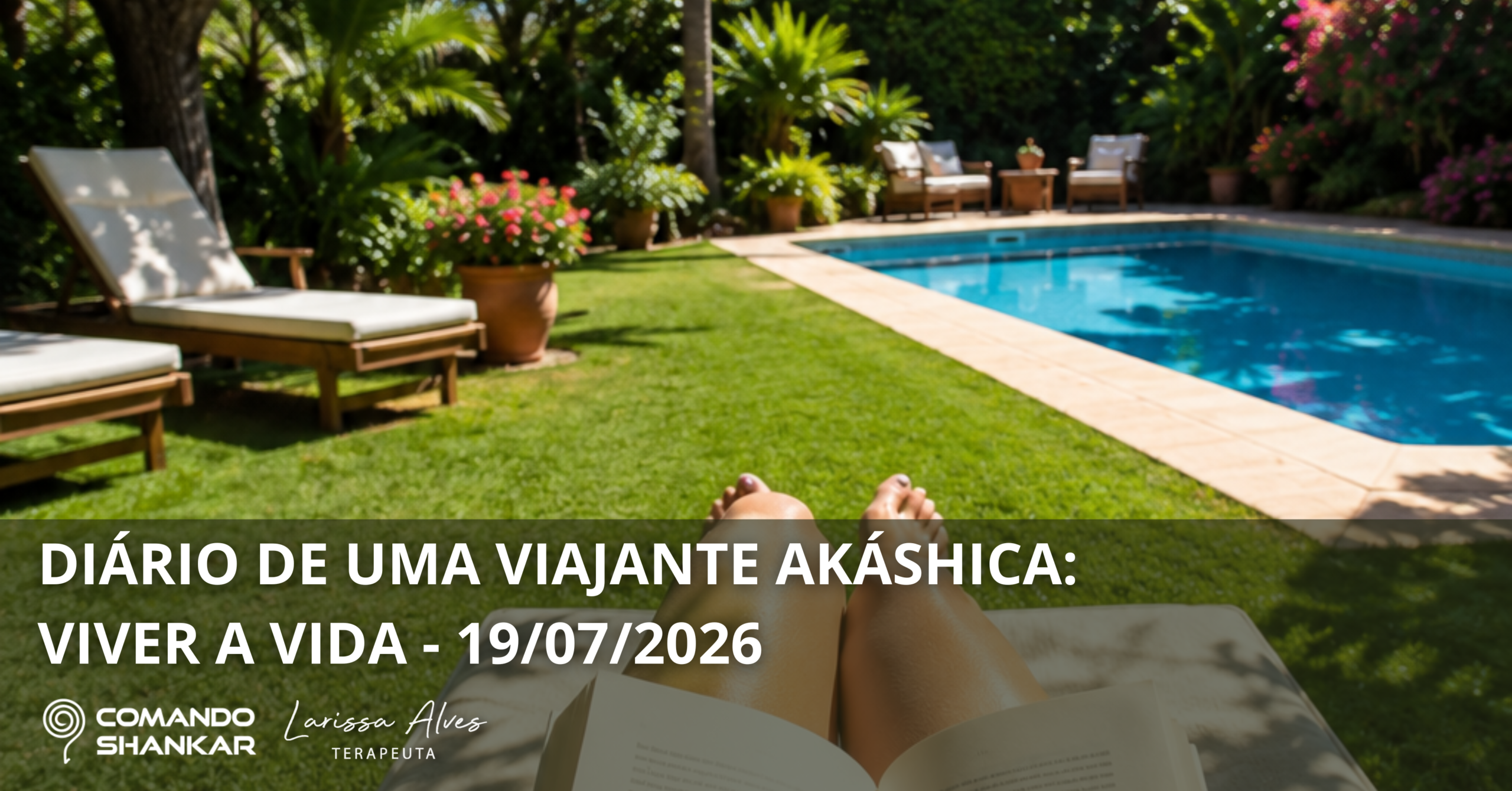 DIÁRIO DE UMA VIAJANTE AKÁSHICA: VIVER A VIDA
